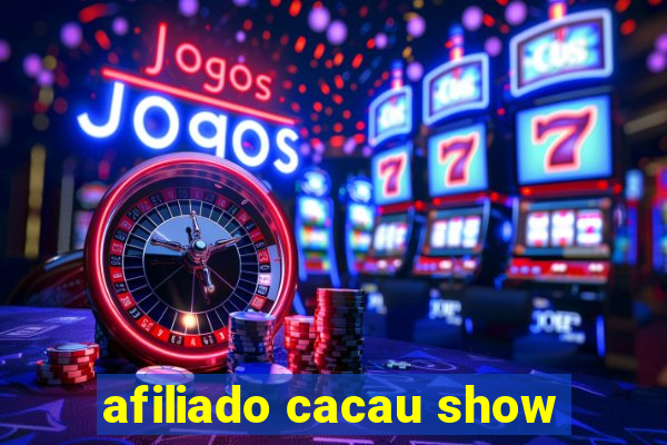 afiliado cacau show